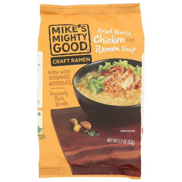 Mike's Mighty Good™ 02202, Fried Garlic Chicken Ramen Soup Pillow Pack (Made With Organicanic Ramen) Craft Ramen 2.2 Ounce,  Case of 7